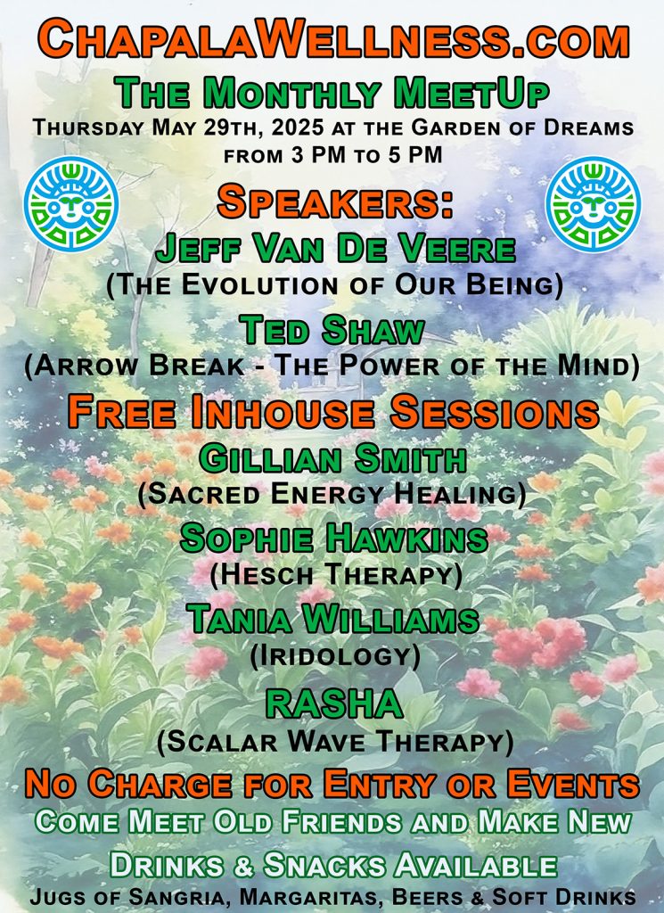 The Chapala Wellness Monthly Meetup on May 29th 2025, at the Garden of Dreams